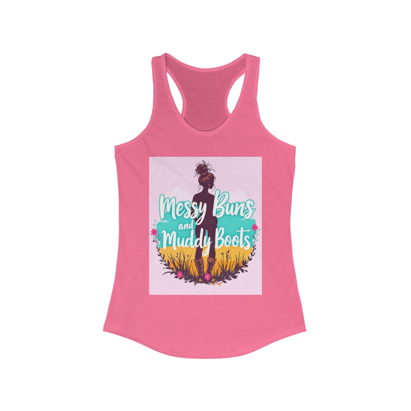Messy Buns and Muddy Boots Women’s Racerback Tank - Casual Summer Style, Outdoor Adventures, Gifts for Nature Lovers, Festival Wear