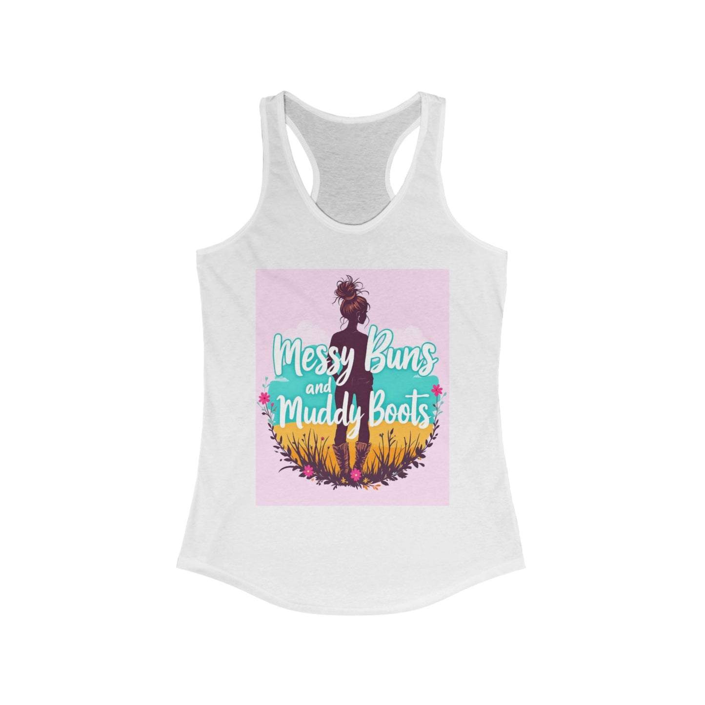 Messy Buns and Muddy Boots Women’s Racerback Tank - Casual Summer Style, Outdoor Adventures, Gifts for Nature Lovers, Festival Wear