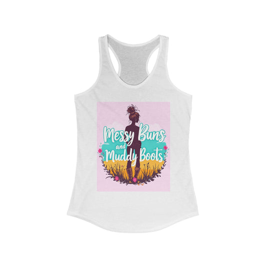 Messy Buns and Muddy Boots Women’s Racerback Tank - Casual Summer Style, Outdoor Adventures, Gifts for Nature Lovers, Festival Wear