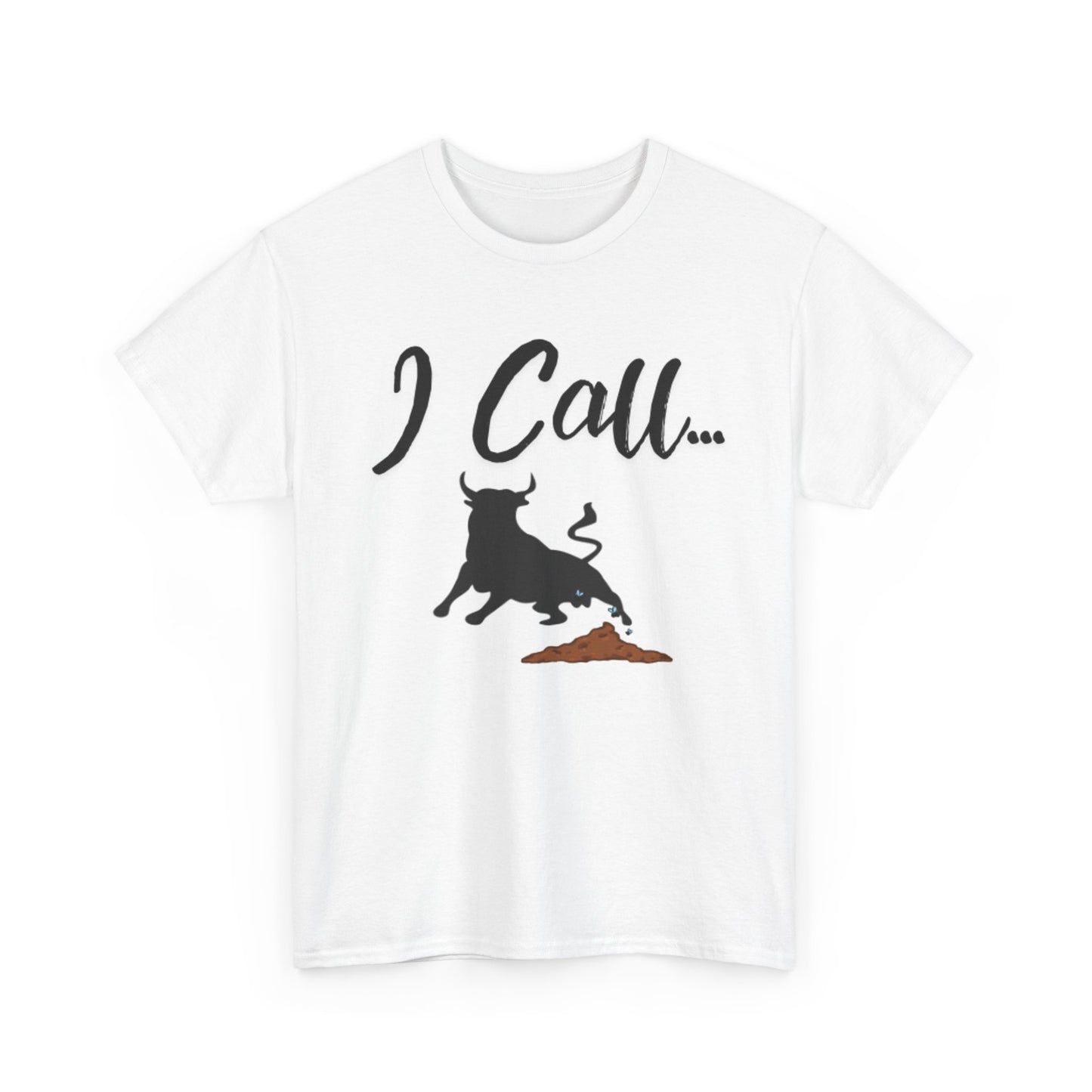 Fun I Call Bull Unisex Heavy Cotton Tee, Funny T-Shirt, Gift for Bull Lovers, Casual Wear, Animal Lover Apparel