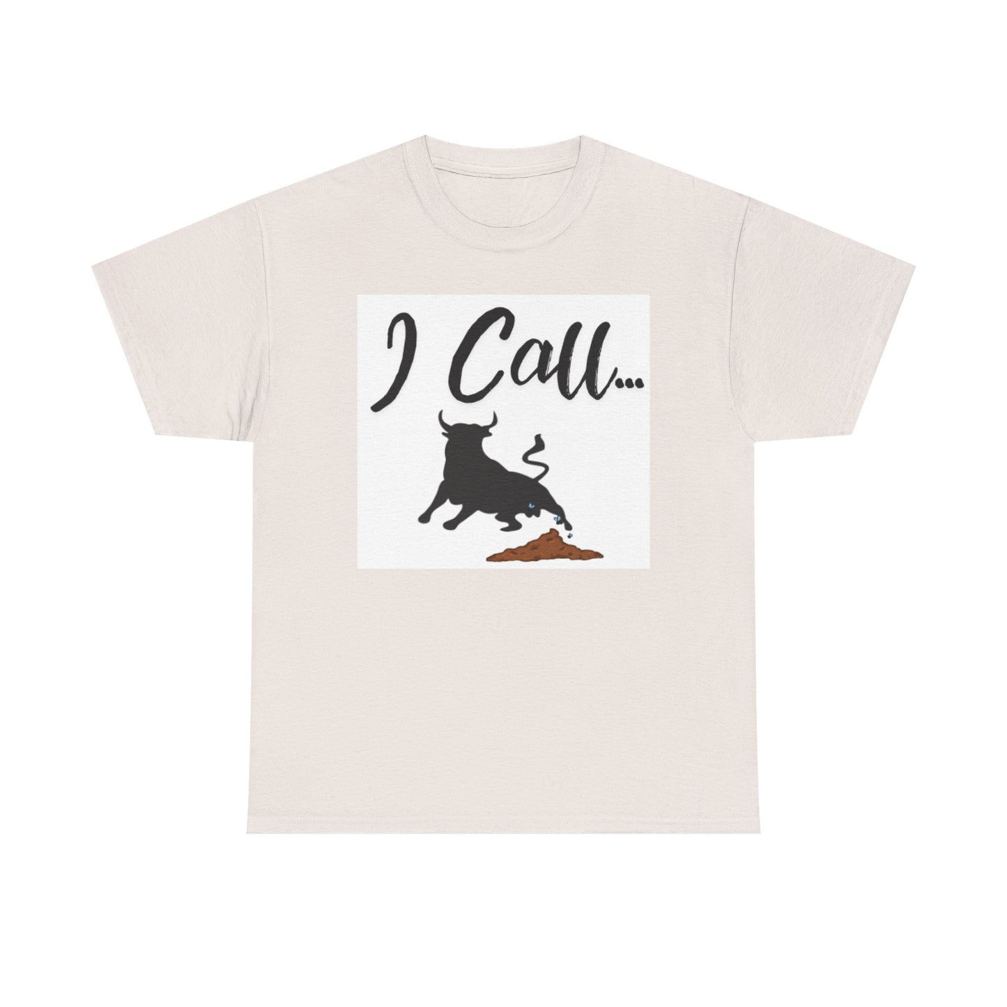 Fun I Call Bull Unisex Heavy Cotton Tee, Funny T-Shirt, Gift for Bull Lovers, Casual Wear, Animal Lover Apparel