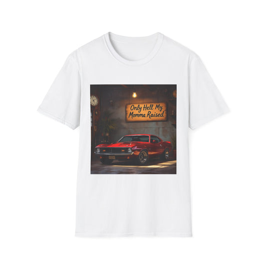 Mama Raised Only Hell Unisex T-Shirt, Funny T-Shirt, Gift for Car Lovers, Automotive Humor, Casual Wear, Birthday Gift