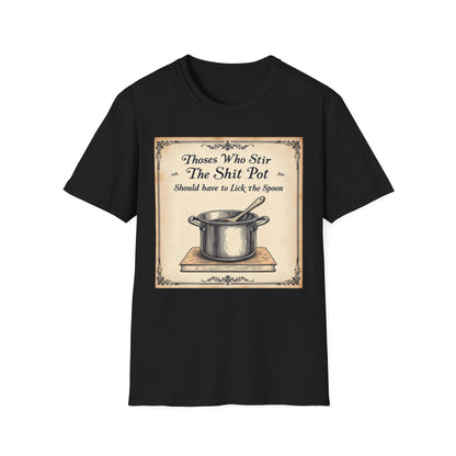 Humorous Cooking T-Shirt, Funny Gift for Chefs, Kitchen Apparel, Cooking Lover Gift, Unisex Softstyle Tee