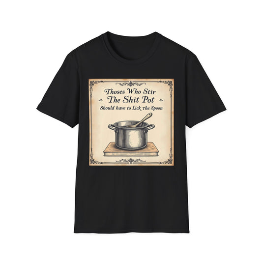 Humorous Cooking T-Shirt, Funny Gift for Chefs, Kitchen Apparel, Cooking Lover Gift, Unisex Softstyle Tee