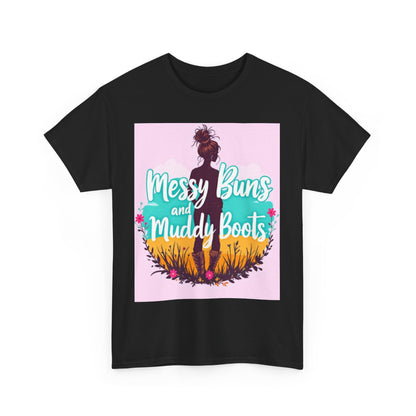 Messy Buns and Muddy Boots Tee, Casual T-Shirt for Nature Lovers, Outdoor Adventure Shirt, Gift for Moms and Friends, Summer Style Tee