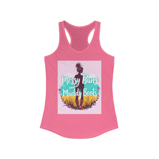 Messy Buns and Muddy Boots Women’s Racerback Tank - Casual Summer Style, Outdoor Adventures, Gifts for Nature Lovers, Festival Wear