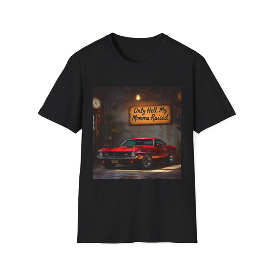 Mama Raised Only Hell Unisex T-Shirt, Funny T-Shirt, Gift for Car Lovers, Automotive Humor, Casual Wear, Birthday Gift