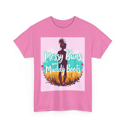 Messy Buns and Muddy Boots Tee, Casual T-Shirt for Nature Lovers, Outdoor Adventure Shirt, Gift for Moms and Friends, Summer Style Tee