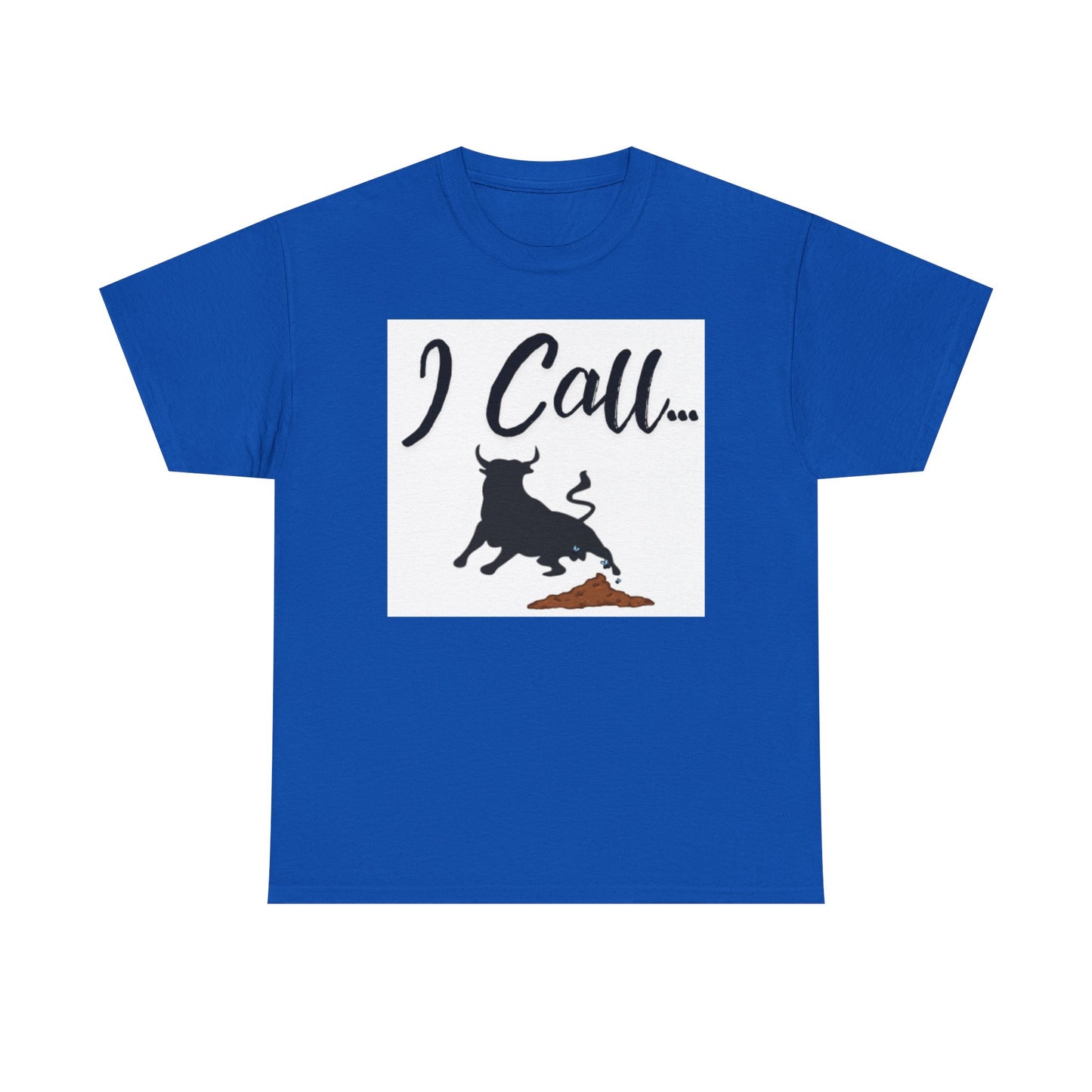 Fun I Call Bull Unisex Heavy Cotton Tee, Funny T-Shirt, Gift for Bull Lovers, Casual Wear, Animal Lover Apparel