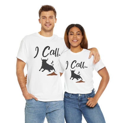 Fun I Call Bull Unisex Heavy Cotton Tee, Funny T-Shirt, Gift for Bull Lovers, Casual Wear, Animal Lover Apparel