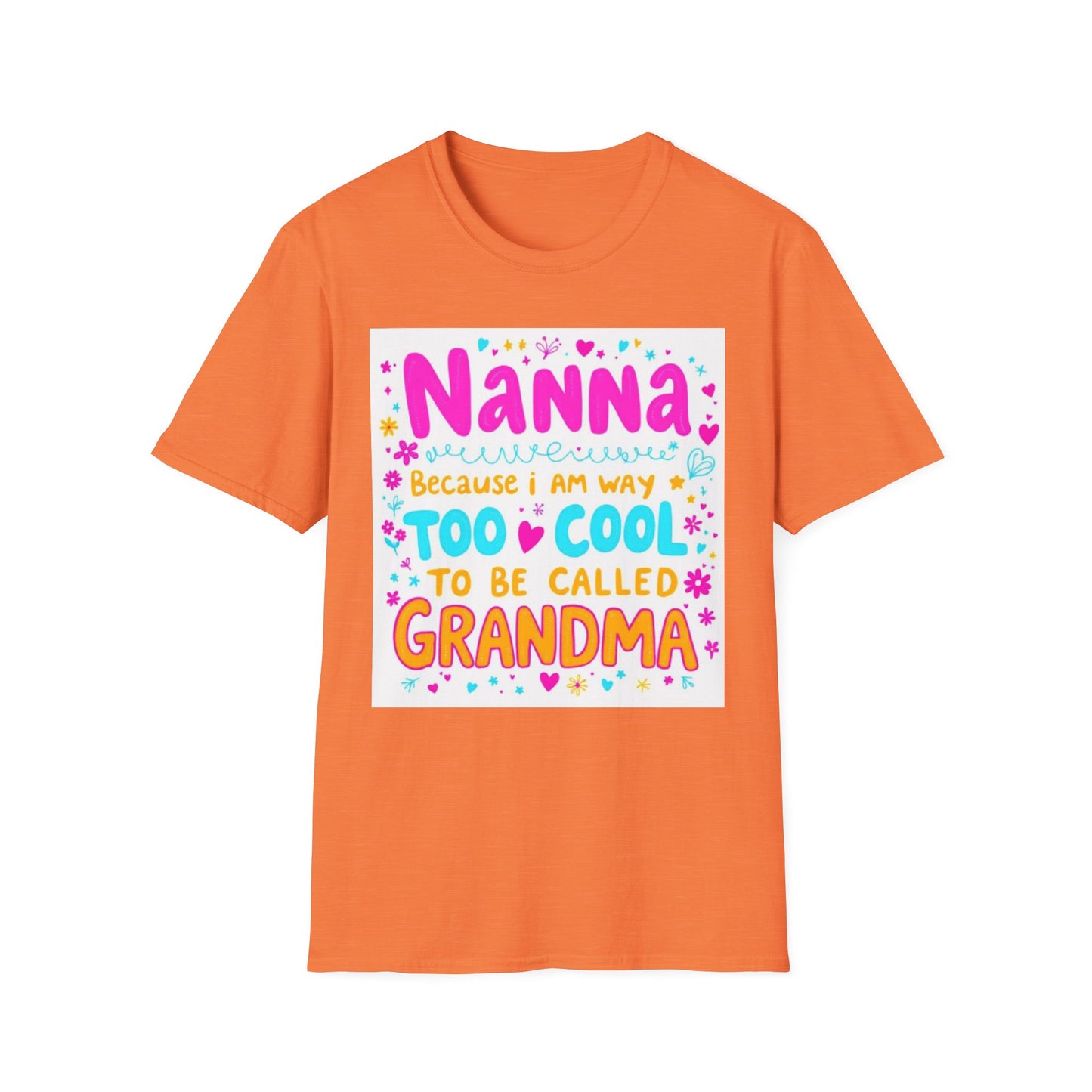 Nanna T-Shirt: Too Cool To Be Called Grandma - Unisex Softstyle Tee for Grandparents, Gifts for Mother's Day, Grandparents Day, Family [...]