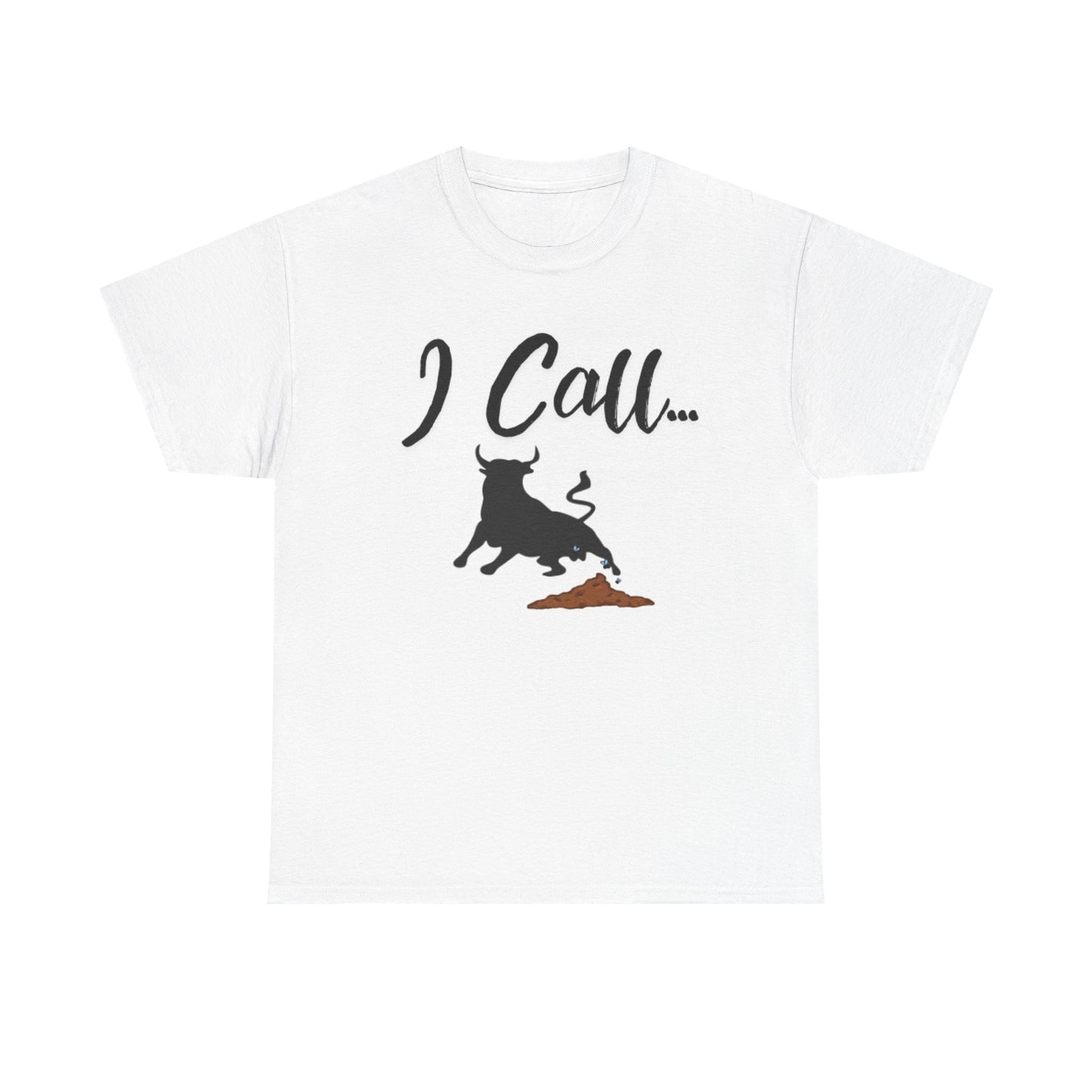 Fun I Call Bull Unisex Heavy Cotton Tee, Funny T-Shirt, Gift for Bull Lovers, Casual Wear, Animal Lover Apparel