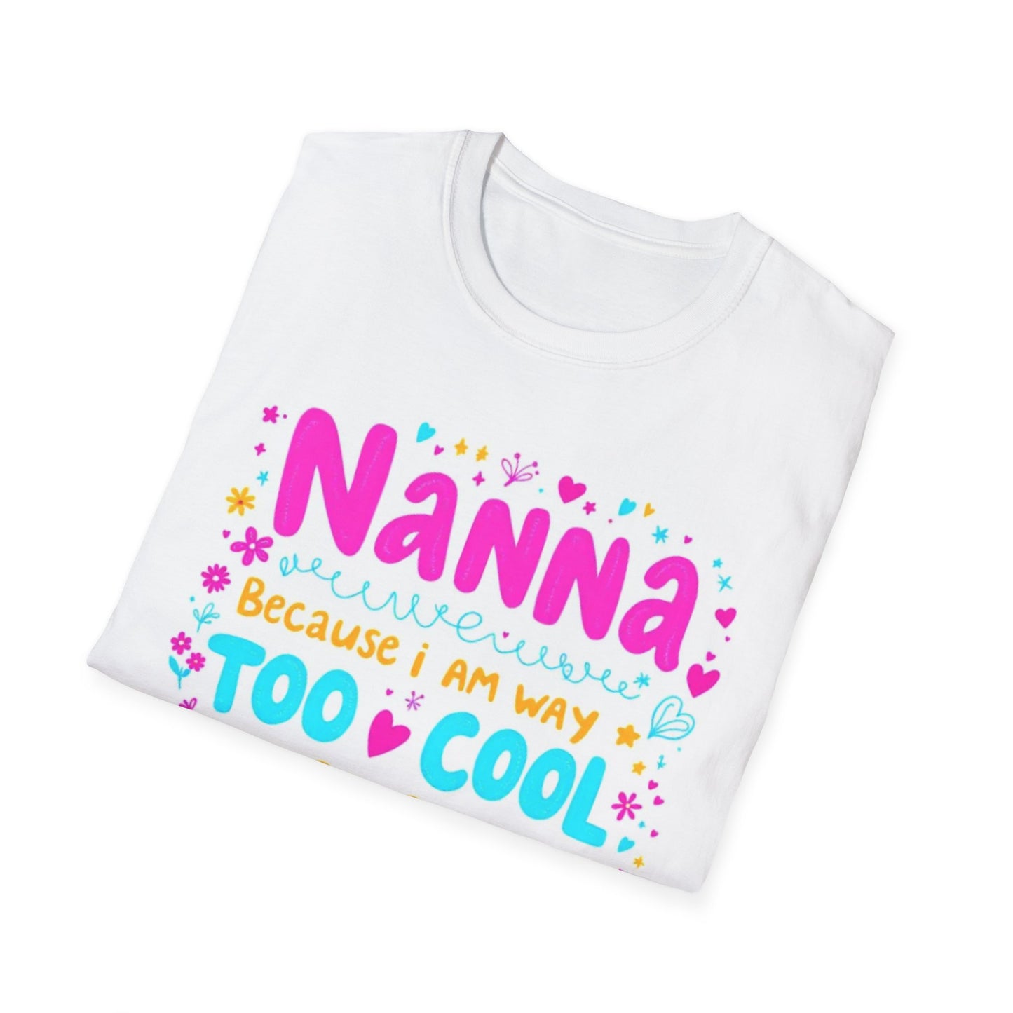 Nanna T-Shirt: Too Cool To Be Called Grandma - Unisex Softstyle Tee for Grandparents, Gifts for Mother's Day, Grandparents Day, Family [...]