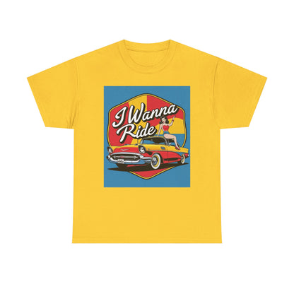 Retro Car Lover Tee, Unisex Heavy Cotton Tee for Car Enthusiasts, I Wanna Ride Graphic Shirt, Casual Gift for Birthdays and Holidays