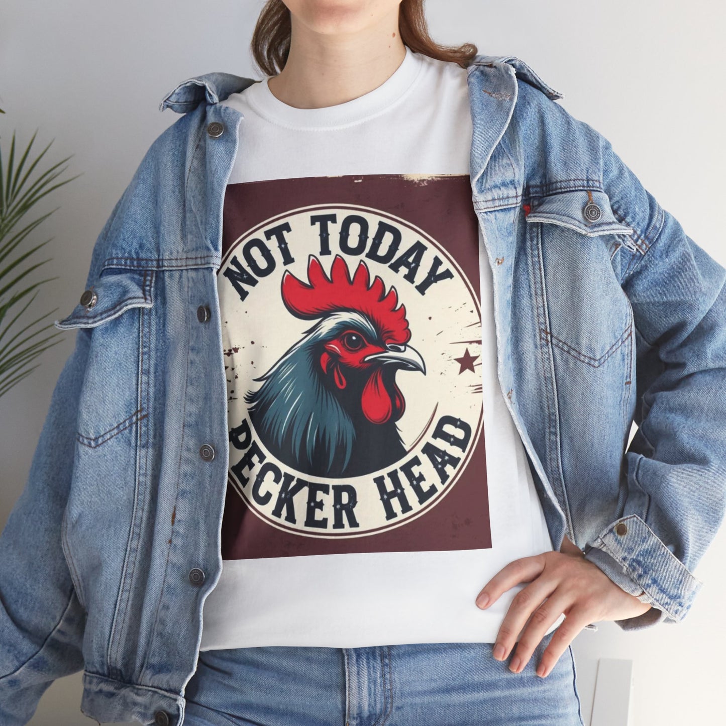 Funny Rooster Tee, Not Today Pecker Head Shirt, Humorous Cotton T-Shirt, Gift for Cock Lovers, Farmhouse Style Apparel