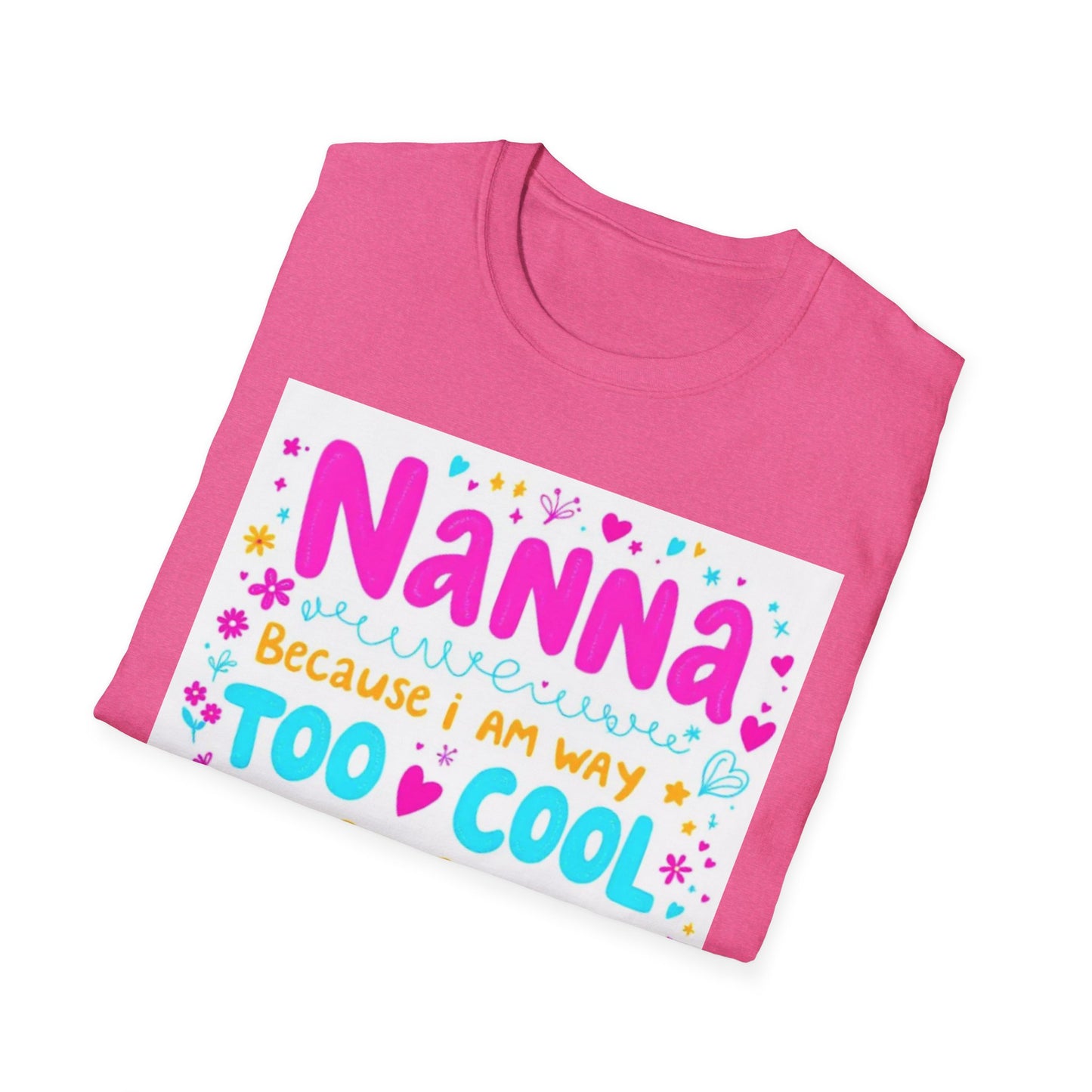 Nanna T-Shirt: Too Cool To Be Called Grandma - Unisex Softstyle Tee for Grandparents, Gifts for Mother's Day, Grandparents Day, Family [...]
