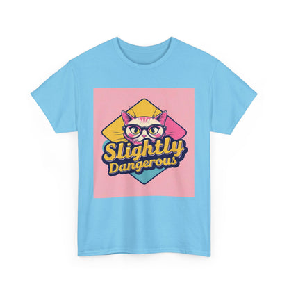Slightly Dangerous Graphic Tee, Fun Casual Shirt, Gift for Friends, Quirky Style, Perfect for Birthdays or Celebrations