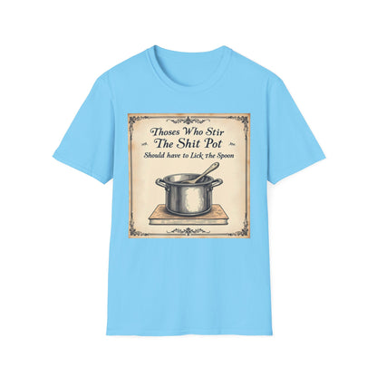 Humorous Cooking T-Shirt, Funny Gift for Chefs, Kitchen Apparel, Cooking Lover Gift, Unisex Softstyle Tee