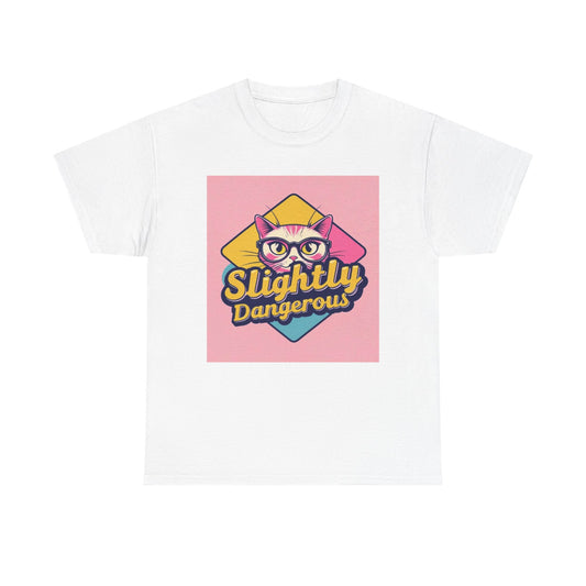 Slightly Dangerous Graphic Tee, Fun Casual Shirt, Gift for Friends, Quirky Style, Perfect for Birthdays or Celebrations
