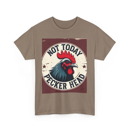 Funny Rooster Tee, Not Today Pecker Head Shirt, Humorous Cotton T-Shirt, Gift for Cock Lovers, Farmhouse Style Apparel