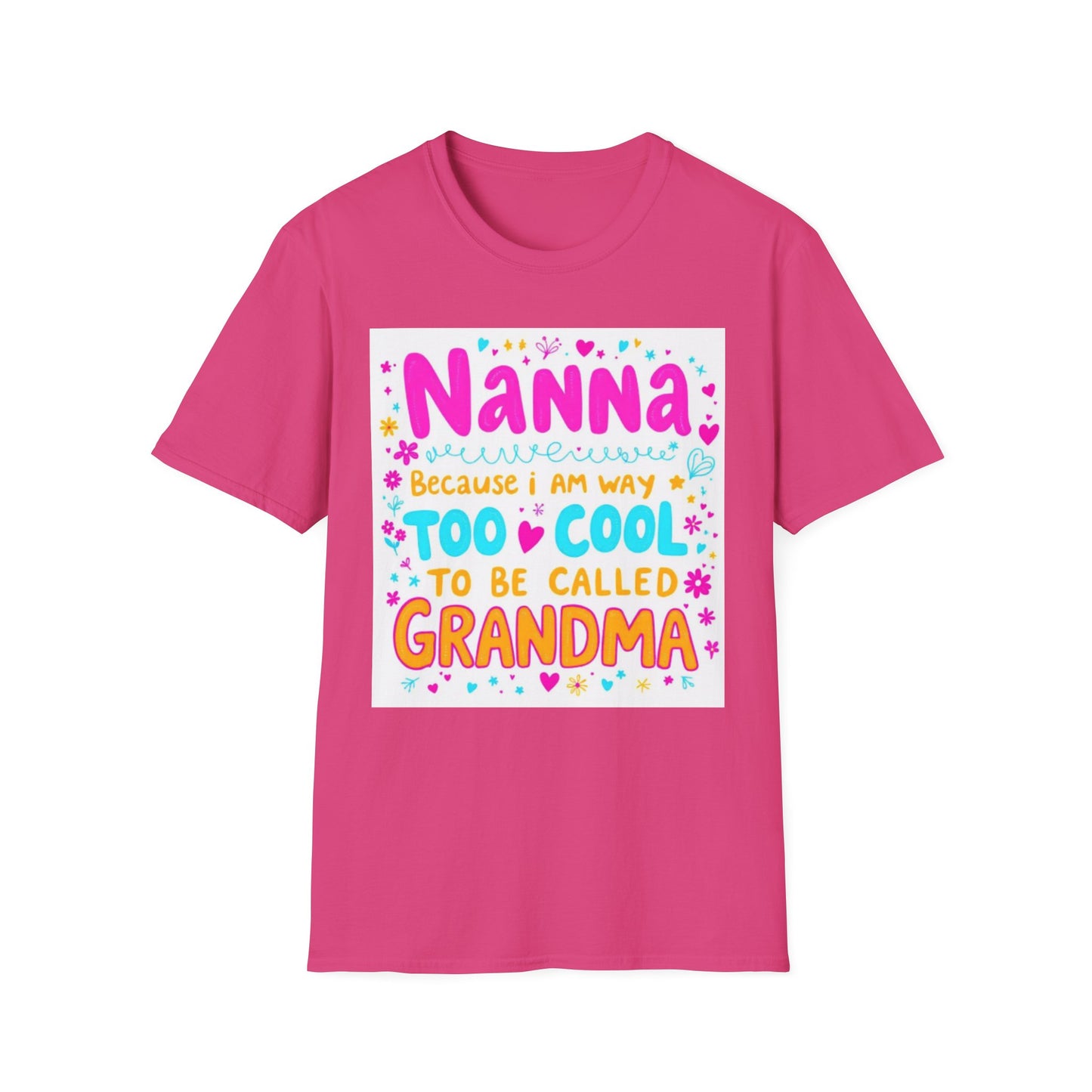 Nanna T-Shirt: Too Cool To Be Called Grandma - Unisex Softstyle Tee for Grandparents, Gifts for Mother's Day, Grandparents Day, Family [...]