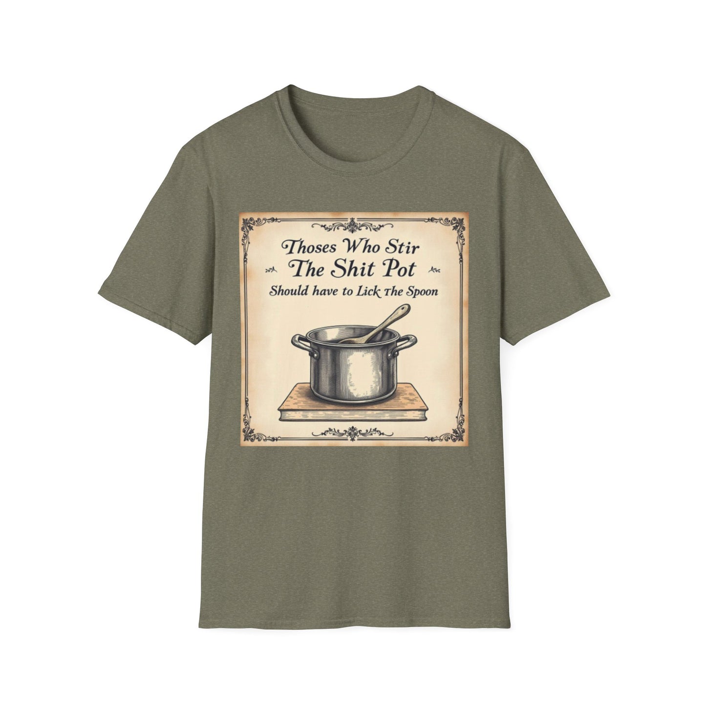 Humorous Cooking T-Shirt, Funny Gift for Chefs, Kitchen Apparel, Cooking Lover Gift, Unisex Softstyle Tee