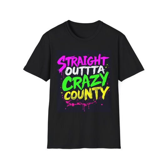 Straight Outta Crazy County T-Shirt, Fun Graphic Tee, Unisex Casual Wear, Street Style Apparel, Gift for Friends, Unique Summer Shirt