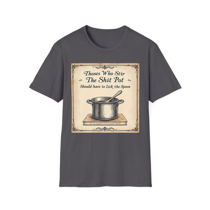 Humorous Cooking T-Shirt, Funny Gift for Chefs, Kitchen Apparel, Cooking Lover Gift, Unisex Softstyle Tee