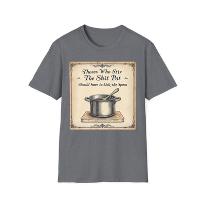 Humorous Cooking T-Shirt, Funny Gift for Chefs, Kitchen Apparel, Cooking Lover Gift, Unisex Softstyle Tee