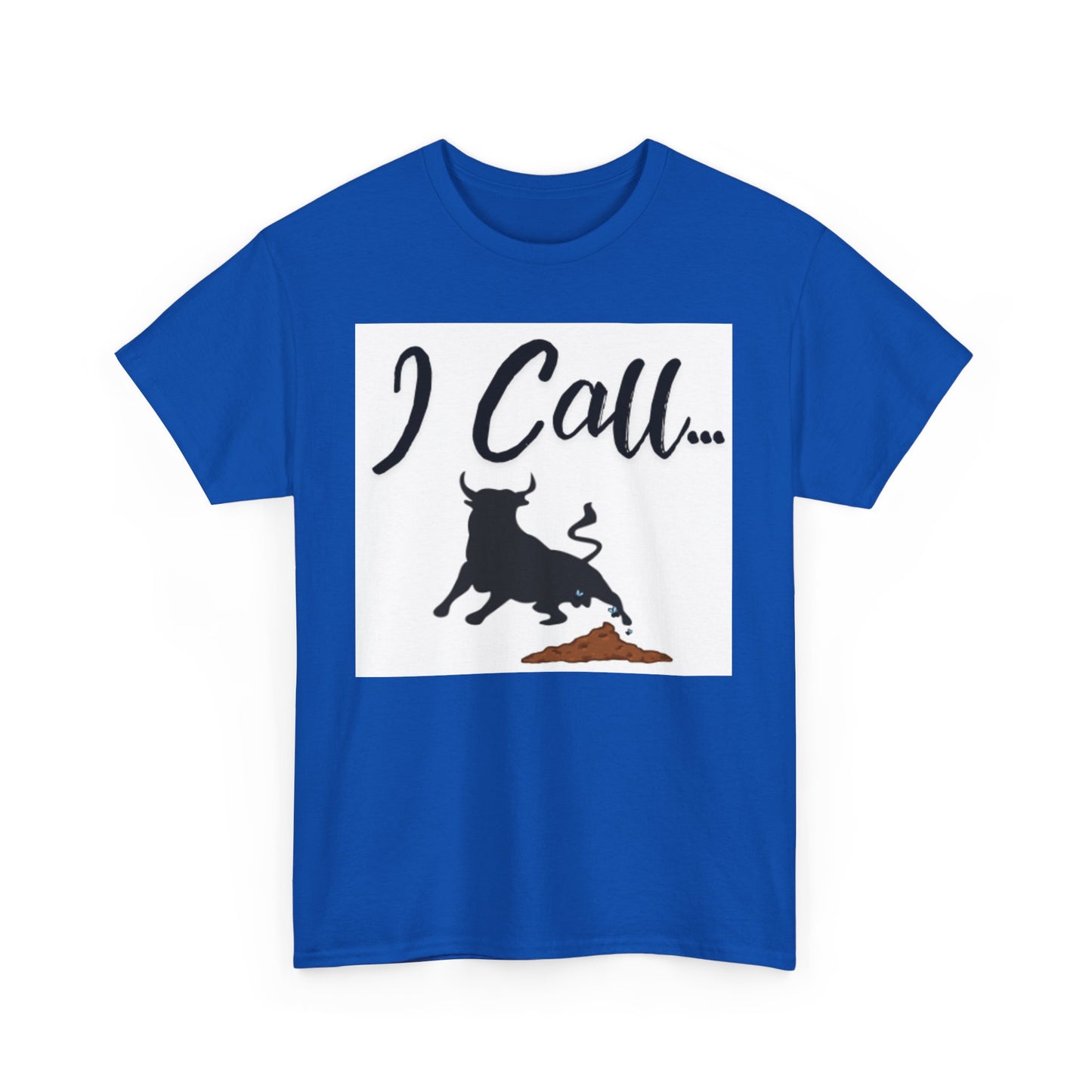 Fun I Call Bull Unisex Heavy Cotton Tee, Funny T-Shirt, Gift for Bull Lovers, Casual Wear, Animal Lover Apparel