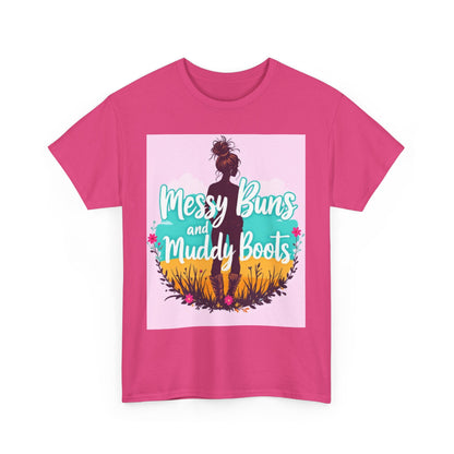 Messy Buns and Muddy Boots Tee, Casual T-Shirt for Nature Lovers, Outdoor Adventure Shirt, Gift for Moms and Friends, Summer Style Tee