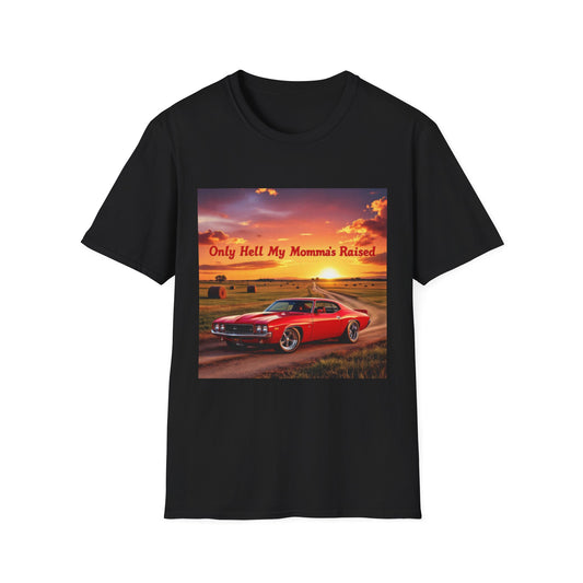 Vintage Car Graphic Tee, Only Hell My Momma Raised T-Shirt, Unisex Softstyle Shirt, Gift for Car Lovers, Casual Wear, Birthday Gift