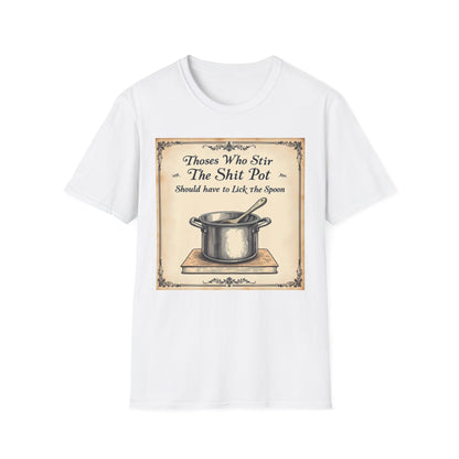 Humorous Cooking T-Shirt, Funny Gift for Chefs, Kitchen Apparel, Cooking Lover Gift, Unisex Softstyle Tee