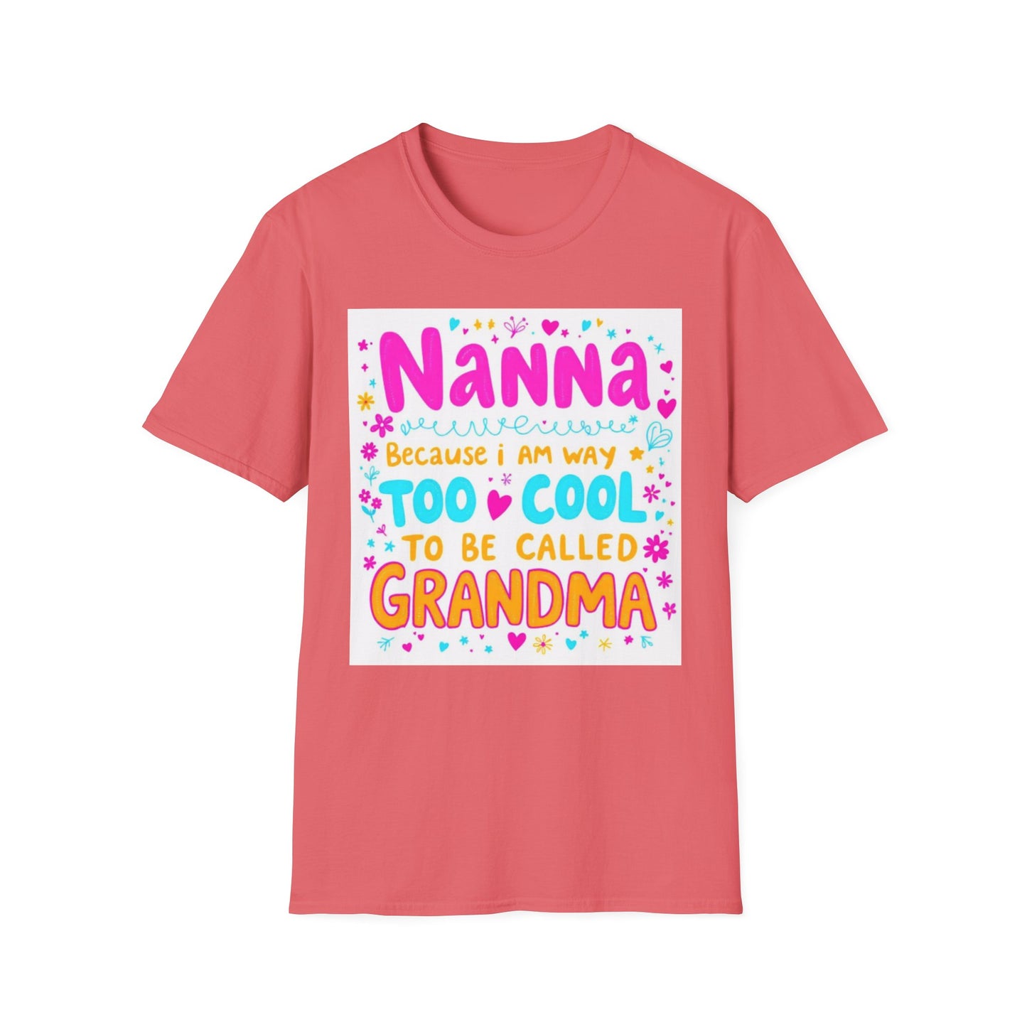 Nanna T-Shirt: Too Cool To Be Called Grandma - Unisex Softstyle Tee for Grandparents, Gifts for Mother's Day, Grandparents Day, Family [...]