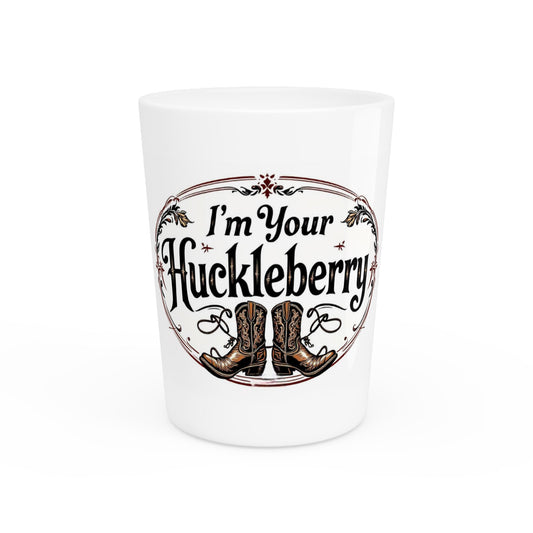 Rustic Shot Glass - I'm Your Huckleberry, Barware Gift, Western Decor, Cowboy Party Favor, Holiday Celebration Drinkware