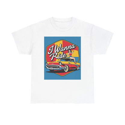 Retro Car Lover Tee, Unisex Heavy Cotton Tee for Car Enthusiasts, I Wanna Ride Graphic Shirt, Casual Gift for Birthdays and Holidays