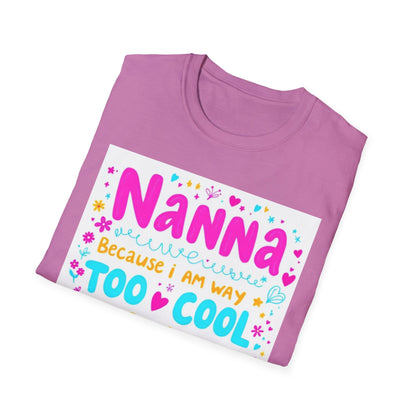 Nanna T-Shirt: Too Cool To Be Called Grandma - Unisex Softstyle Tee for Grandparents, Gifts for Mother's Day, Grandparents Day, Family [...]