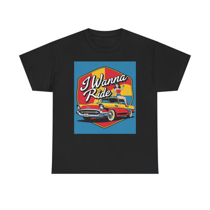 Retro Car Lover Tee, Unisex Heavy Cotton Tee for Car Enthusiasts, I Wanna Ride Graphic Shirt, Casual Gift for Birthdays and Holidays