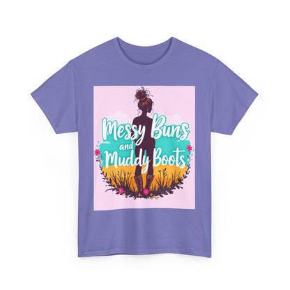 Messy Buns and Muddy Boots Tee, Casual T-Shirt for Nature Lovers, Outdoor Adventure Shirt, Gift for Moms and Friends, Summer Style Tee