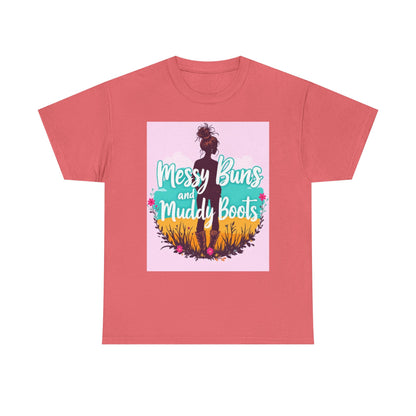 Messy Buns and Muddy Boots Tee, Casual T-Shirt for Nature Lovers, Outdoor Adventure Shirt, Gift for Moms and Friends, Summer Style Tee
