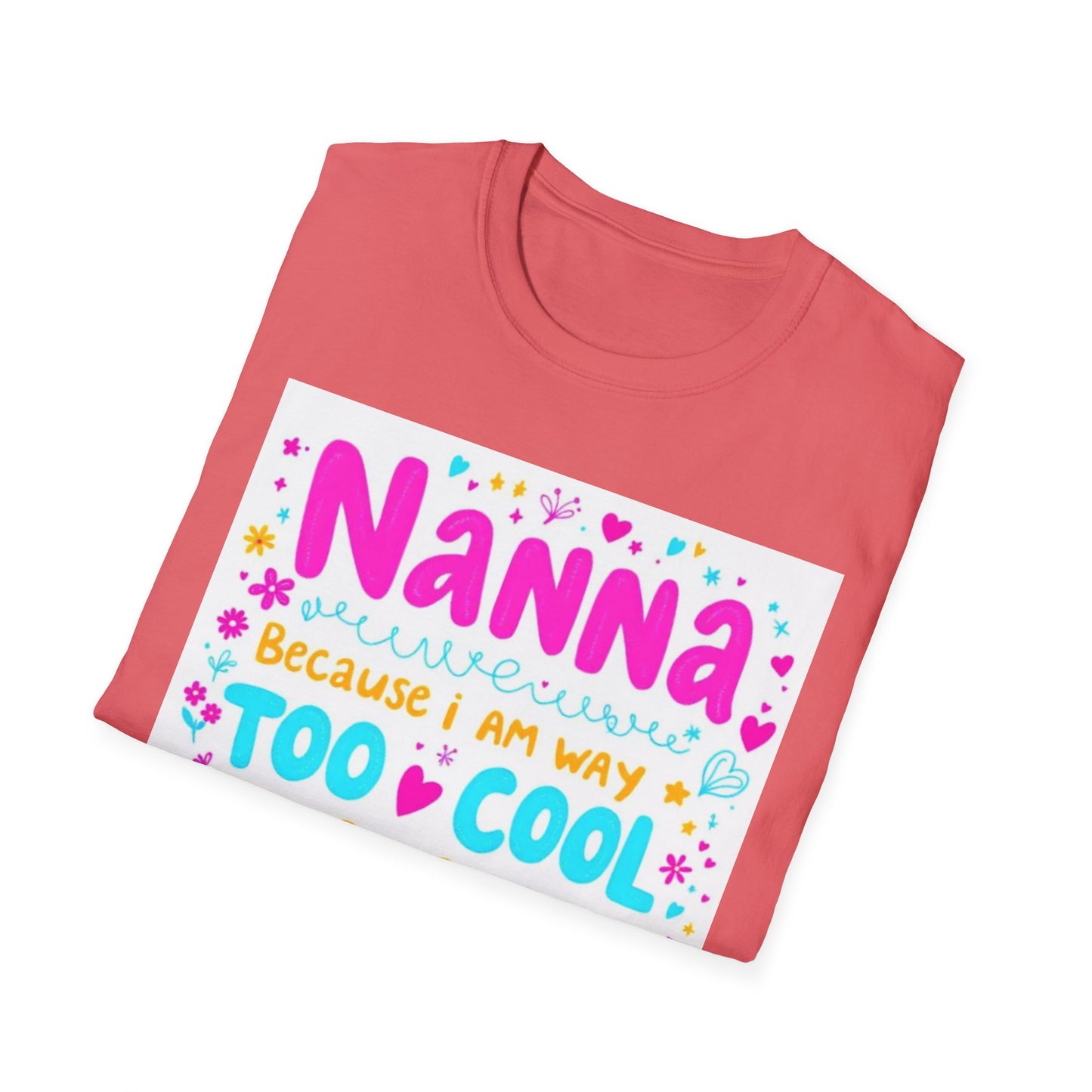 Nanna T-Shirt: Too Cool To Be Called Grandma - Unisex Softstyle Tee for Grandparents, Gifts for Mother's Day, Grandparents Day, Family [...]