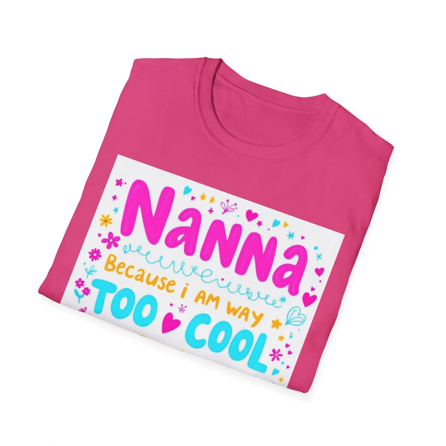 Nanna T-Shirt: Too Cool To Be Called Grandma - Unisex Softstyle Tee for Grandparents, Gifts for Mother's Day, Grandparents Day, Family [...]