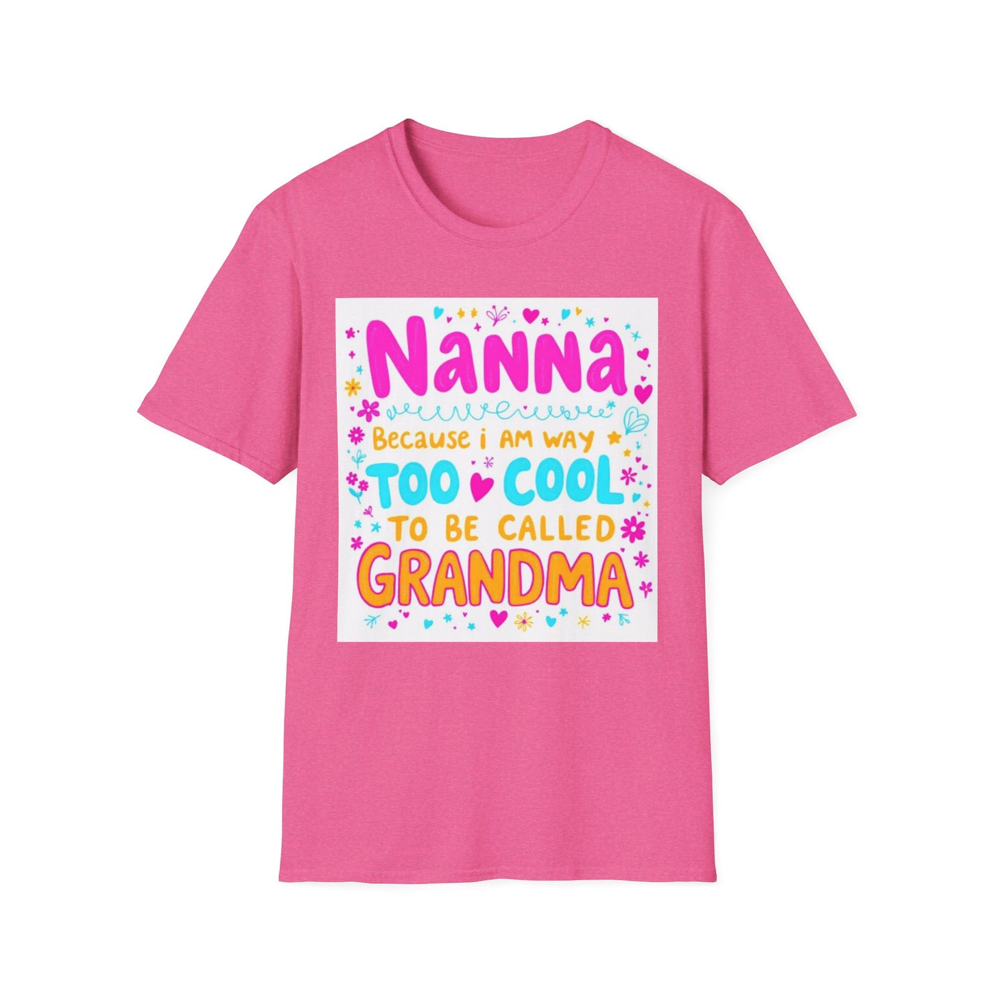 Nanna T-Shirt: Too Cool To Be Called Grandma - Unisex Softstyle Tee for Grandparents, Gifts for Mother's Day, Grandparents Day, Family [...]